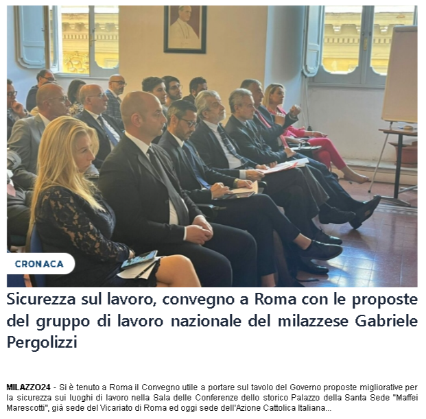 milazzo24 sicurezza sul lavoro convegno a roma con le proposte del milazzese gabriele pergolizzi